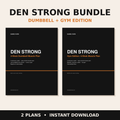 Den Strong Bundle: Dumbbell + Gym Edition (Digital Download)